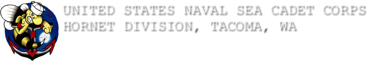 United States Naval&nbsp;Sea Cadet Corps -&nbsp;Hornet Division, Tacoma, WA